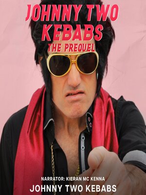 cover image of Johnny Two Kebabs--The Prequel